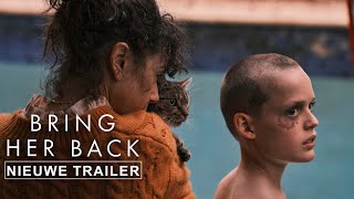 Bring Her Back | Nieuwe Trailer