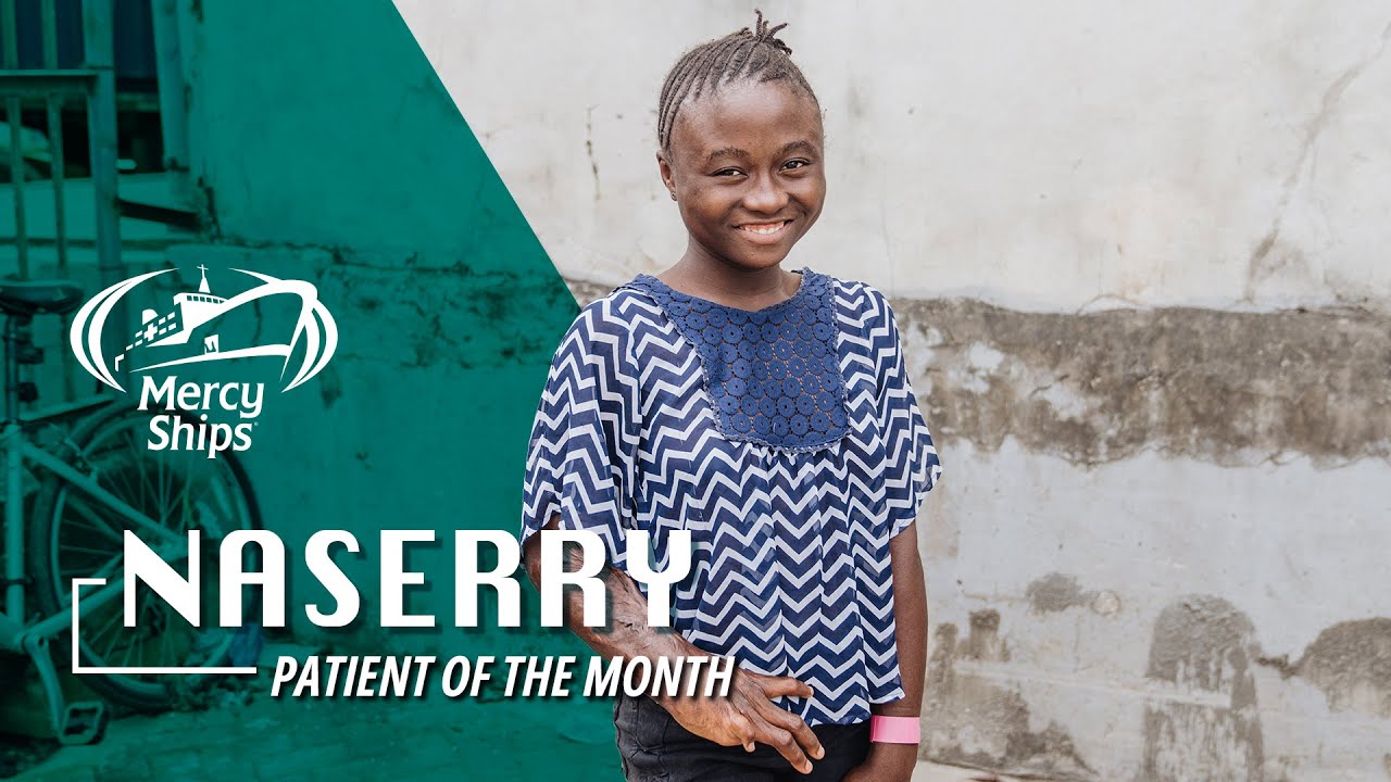 Naserry's Mercy Ships Journey