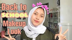 Back to School Makeup Look - Tutorial Makeup ke Sekolah Anti Ribet - Durasi: 10.28. Back to School Makeup Look - Tutorial Makeup ke Sekolah Anti Ribet - Durasi: 10.28.