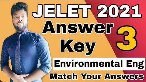 JELET 2021 Answer Key For Environmental Engineering | 100% Genuine Answers | Match Your Answers