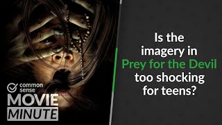 Is the imagery in Prey for the Devil too shocking for teens? | Common Sense Movie Minute