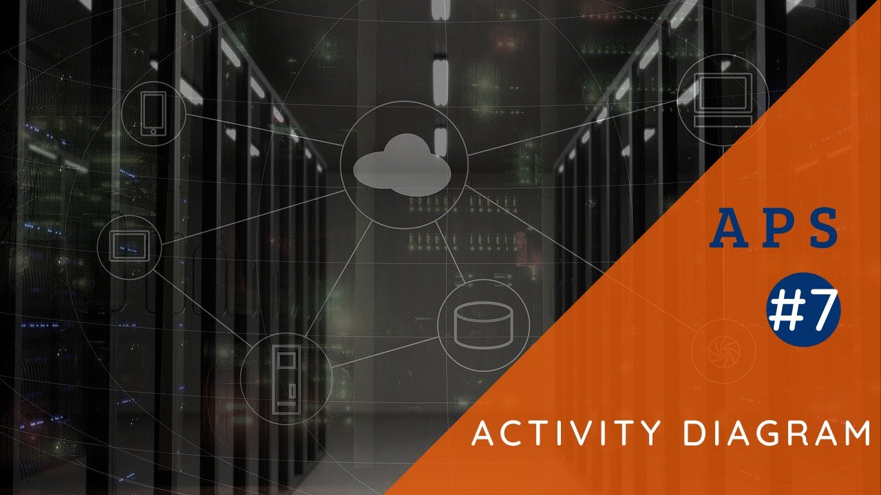 APS - #7 Activity Diagram - YouTube