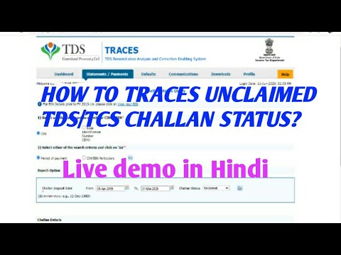 HOW TO CHECK TDS/TCS CHALLAN STATUS IN CASE CHALLAN IS CLAIMED OR UNCLAIMED.