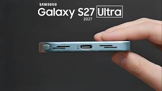 Samsung Galaxy S27 Ultra - The First Phone With This Next-Gen Power?
