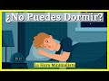 🛌 ¿Por qué NO puedes DORMIR? TODO sobre el INSOMNIÓ y como ENFRENTARLO 💤 (DORMIRÁS como BEBÉ!) Ep:47