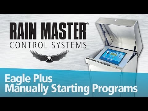 Rain Master Eagle™ Plus Manually Starting Programs