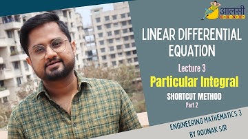 Linear Differential Equation | Particular Integral |Short Cut Method | Part 2| Lecture 3| Rounak Sir