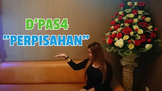 D'PAS4 - PERPISAHAN, D'PASPOR TERBARU 2021 ~ PERPISAHAN By : EDR Channel