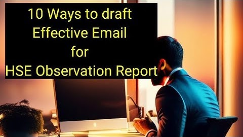 Effective Email Drafting: HSE Observation Report Attachedment
