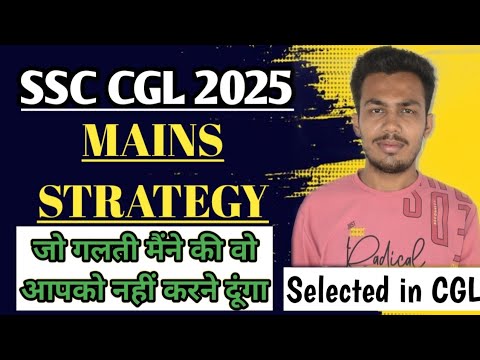 SSC CGL MAINS STRATEGY 2025 | Practical approach to score 340+ in cgl ...