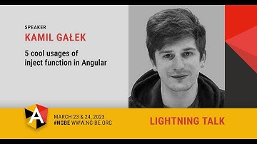 5 cool usages of inject function in Angular - Lightning talk - Kamil Galek - NG-BE 2023
