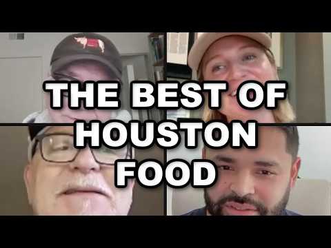 The Best Food in Houston, Texas