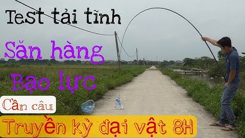 cần câu truyền kỳ đại vật 8H chính hãng lh 0911780368