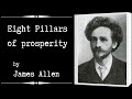 Eight Pillars of Prosperity by James Allen Audiobook Part 1