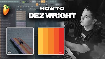 How To Make Samples Like Dez Wright | FL Studio 20 Tutorial