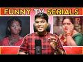 Most Funniest Indian TV Serials Logic य न टक नह न ट क ह