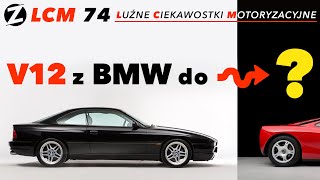 Jaki jest najlepszy silnik V12 od BMW? | LCM  74