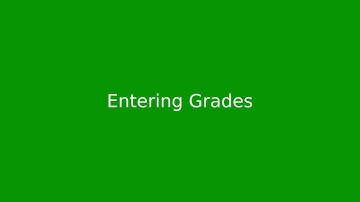Entering Grades