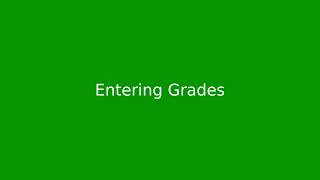 Entering Grades