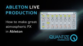 Make great atmospheric FX in Ableton - With Keith Mills Make great atmospheric FX in Ableton - With Keith Mills