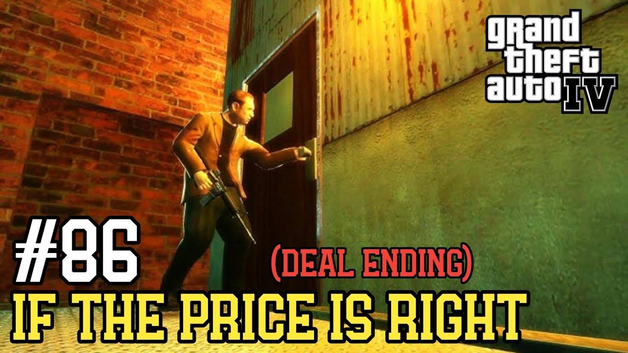 Grand Theft Auto IV - Mission 86: If the Price is Right (Deal Ending)