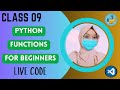Class 09 Modern AI python Programming Course | Python Functions for Beginners | Live Code