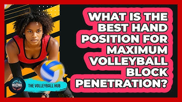 What Is The Best Hand Position For Maximum Volleyball Block Penetration? - The Volleyball Hub