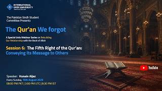 Topic: The Quran We Forgot - Session 6