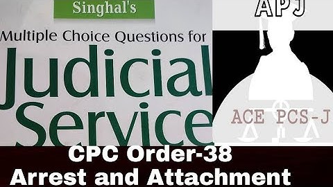 MCQ-CPC order - 38 (Arrest and Attachment Before Judgement)