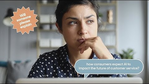 How will AI impact customer service?