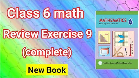 Class 6 Math Review Exercise 9 | Class 6 Maths Chapter 9 Review Exercise | 6th class math