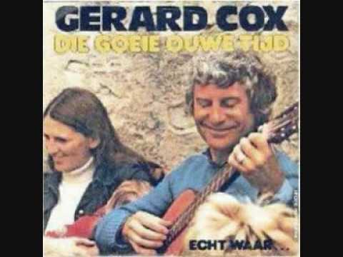 Gerard Cox Die Goeie Ouwe Tijd