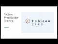 02 Intro to Tableau Prep Builder