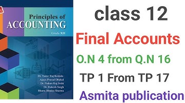 class 12 final account solution final account class 12 solution of asmita publication