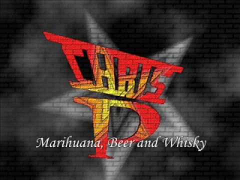 ChrisP - Marihuana, Beer and Whisky