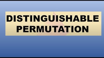 Distinguishable Permutation  Grade10 Quarter3