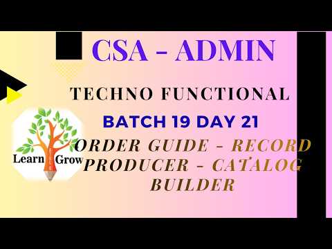 CSA Batch 19|| Day 21 || Order Guide - Record Producer - Catalog Builder