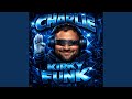 Charlie Kirky Funk Ultra Slowed 