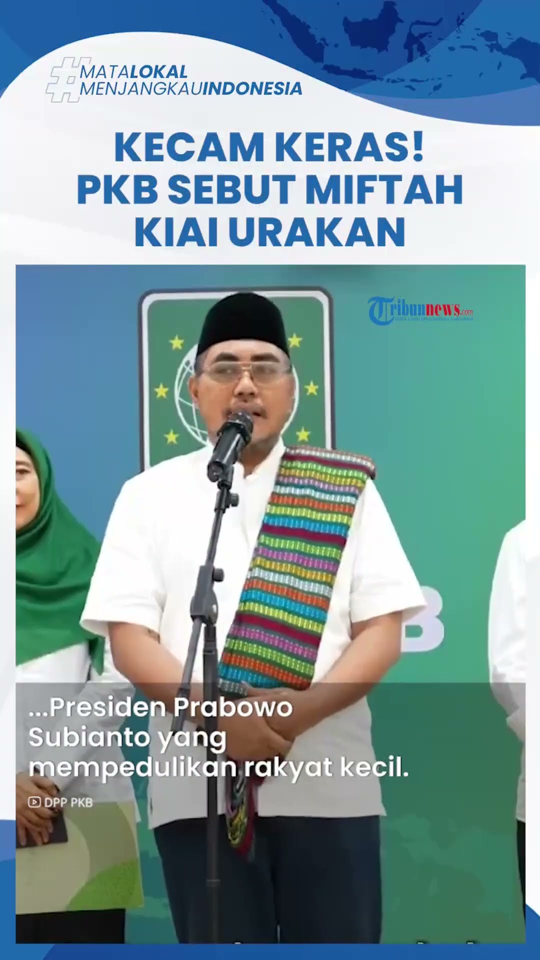 Kecam Gus Miftah yang Hina Penjual Es Teh, PKB: Dia Kiai Urakan, Beda dengan Karakter Pak Prabowo