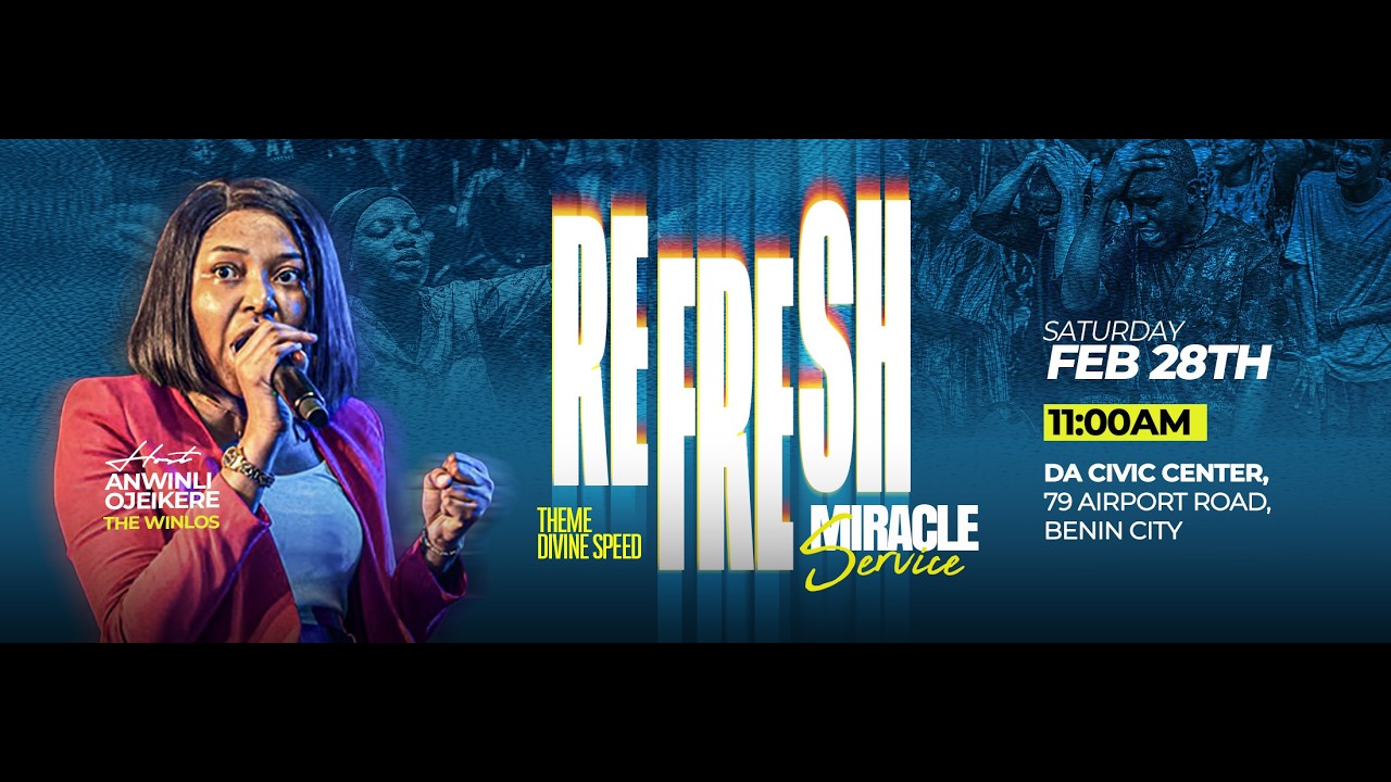REFRESH MIRACLE SERVICE WITH ANWINLI OJEIKERE || THE WINLOS || 28 FEB  2026