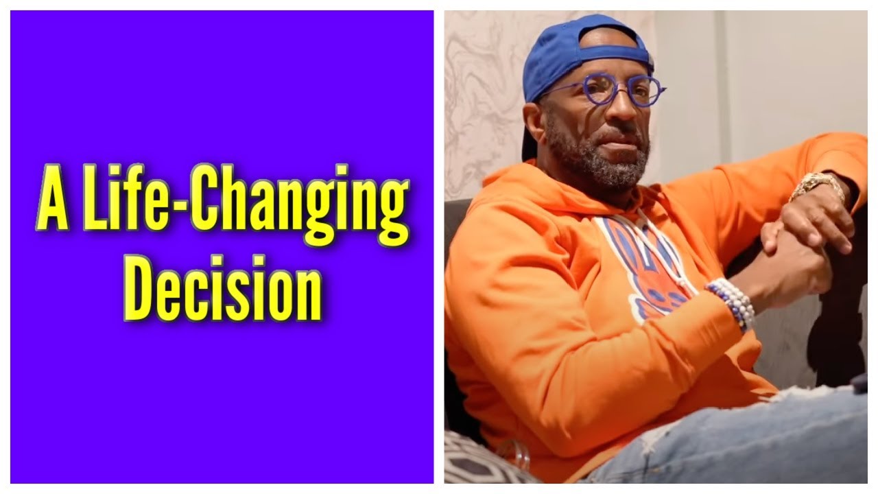 A Life-Changing Decision