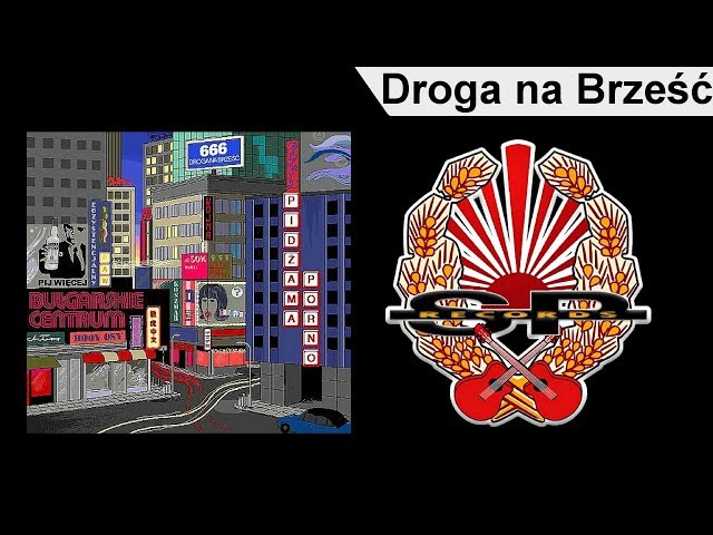 Pidzama Porno - Droga na Brzesc