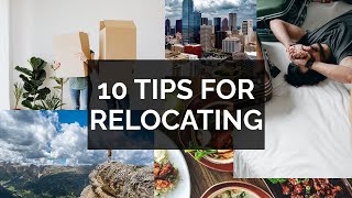 10 Tips For Relocating