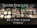 Silver Stacking 101 Top 10 Types of Silver to Stack