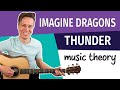 Imagine dragons thunder  song insight music theory