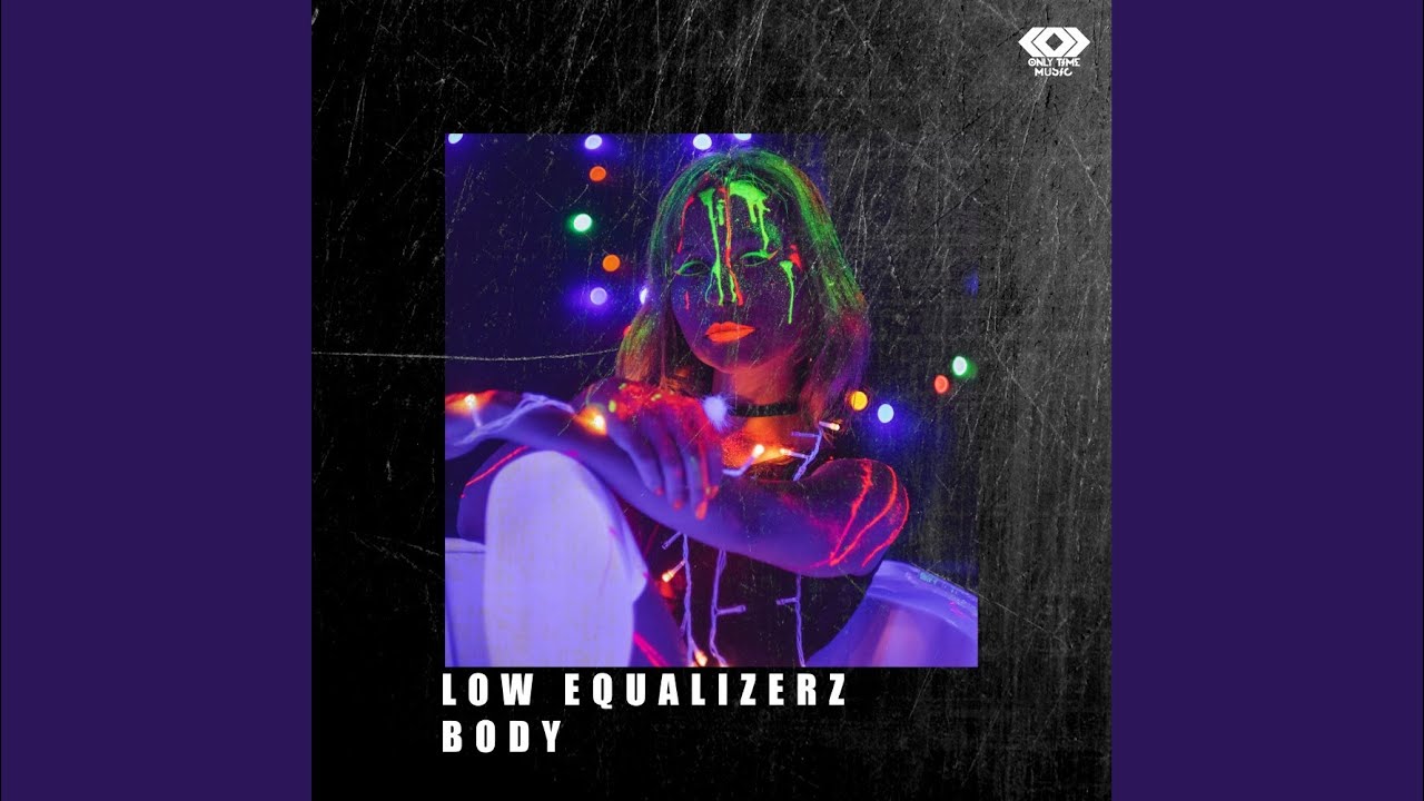 Watch BODY (Original Mix) on YouTube Watch BODY (Original Mix) on YouTube