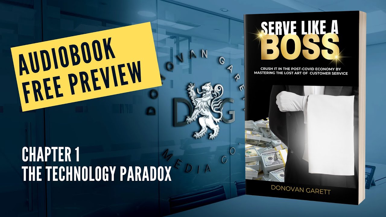 Serve Like A Boss, Chapter 1: The Technology Paradox | Audiobook Preview