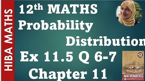 12th maths chapter 11 exercise 11.5 question 6-7 probability distribution tn syllabus hiba maths