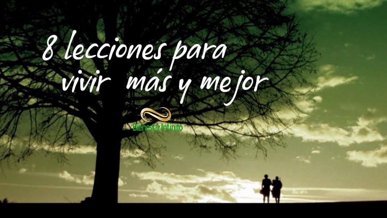 8 lecciones para vivir mas y mejor - YouTube