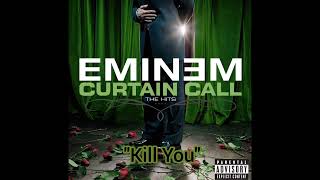 Kill You What Curtain Call Should Of Been